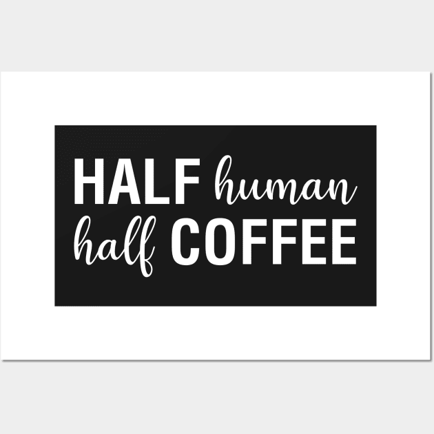 Half Human Half Coffee Wall Art by CityNoir